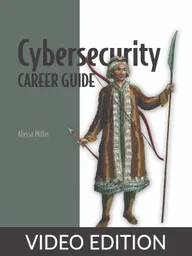 Cybersecurity Career Guide Video Edition